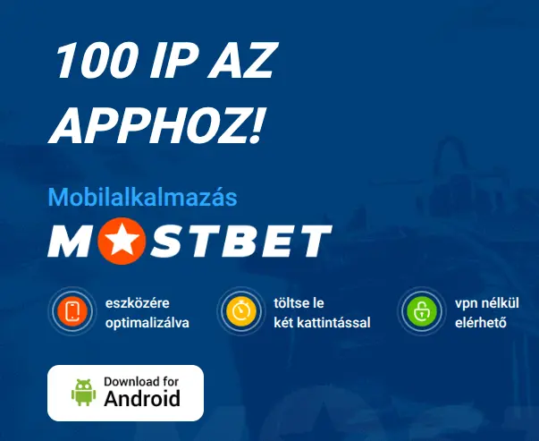 Mostbet mobilalkalmazás Android letöltés 100 IP